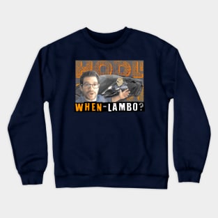 When Lambo  - Tai lopez dogecoin Crewneck Sweatshirt